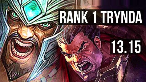 TRYNDA Vs DARIUS TOP Rank 1 Trynda Rank 4 11 1 7 Legendary TR