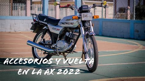 Suzuki Ax 100 Año 2022 Accesorios Y Vuelta En La Ciudad Youtube