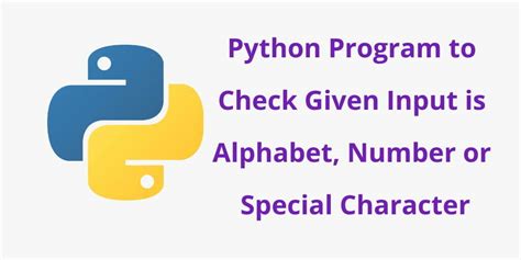 Python Program To Check Given Input Is Alphabet Number Or Special