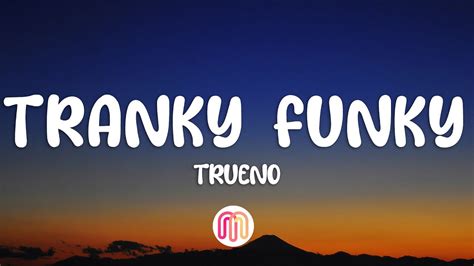 Trueno TRANKY FUNKY Letra Lyrics YouTube