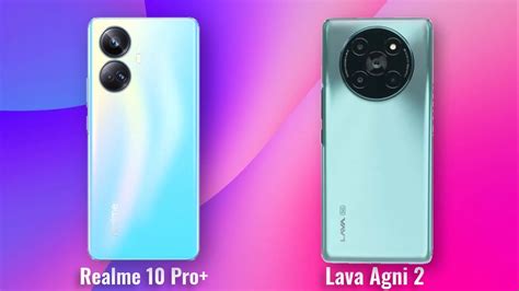 Realme 10 Pro Plus Vs Lava Agni 2 Full Comparison AndroidVerse YouTube