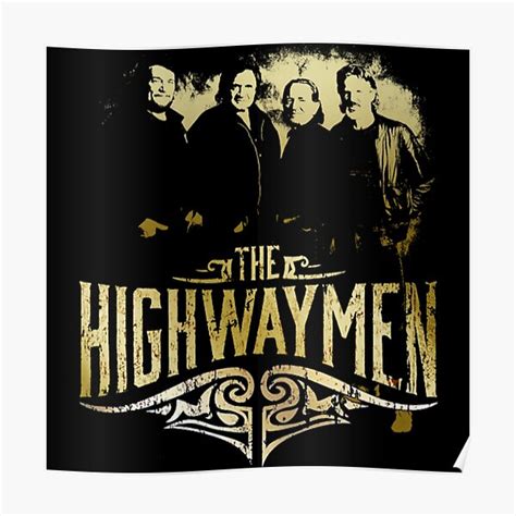 "The Highwaymen Shirt " Poster for Sale by goodegg1014 | Redbubble