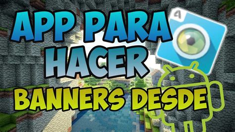 App Para Hacer Banners Desde Android Review Completo Joelprogamer Youtube