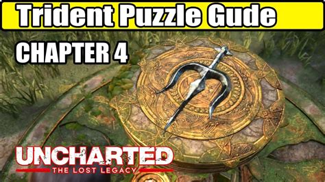 Trident Puzzle Guide Chapter 4 Uncharted The Lost Legacy YouTube