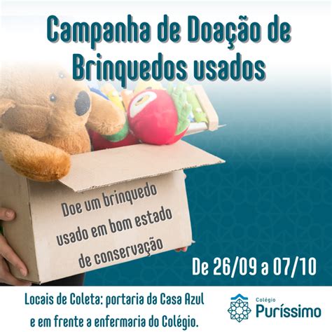 Campanha De Doa O De Brinquedos Usados Col Gio Pur Ssimo Cora O De