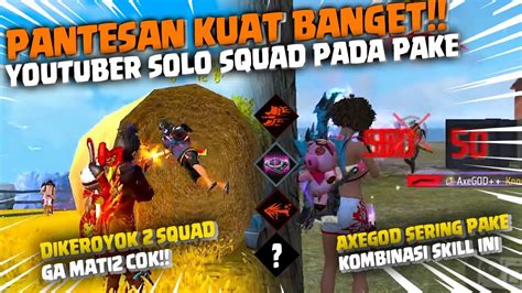 Pantes Banyak Player Solo Vs Squad Pake Kombinasi Skill Ini Kuat