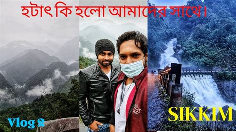 North Sikkim Diary Gangtok To Lachen Lachung Youtube