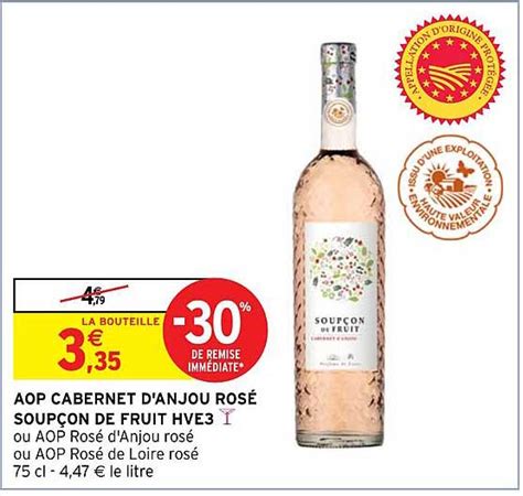 Promo Aop Cabernet D Anjou Ros Soup On De Fruit Hve Chez Intermarch