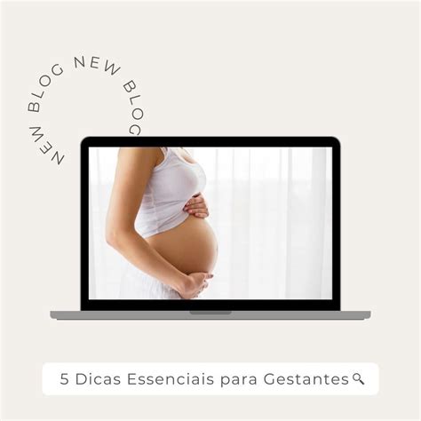 5 Dicas Essenciais Para Gestantes