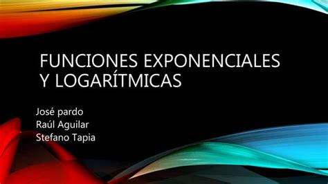 Grupo Funciones Exponenciales Y Logar Tmicas Ppt