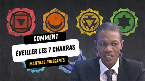 Comment Ouvrir Et Harmoniser Les Chakras Mantras Puissants Youtube