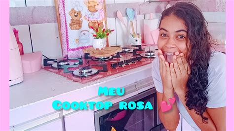 Compramos O Cooktop Rosa Dos Sonhos Instala O Mostrei Como Ficou