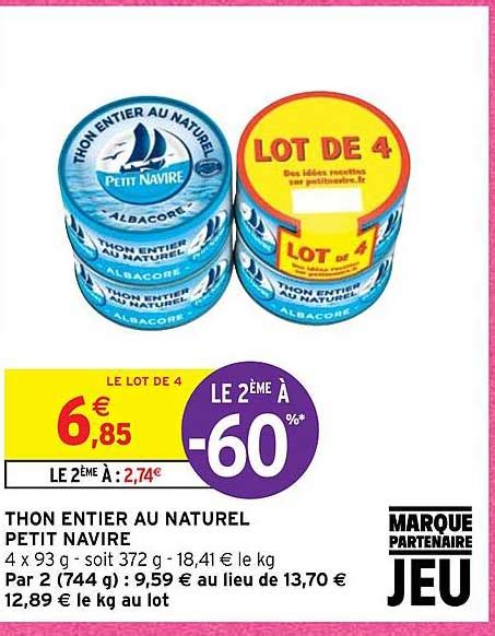 Promo Thon Entier Au Naturel Petit Navire chez Intermarché iCatalogue fr