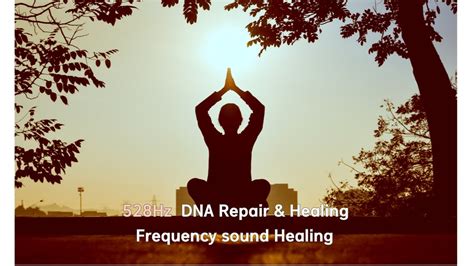 528 Hz Dna Repair And Healing Frequency L Bring Positive Transformation L Miracle Healing Youtube