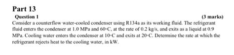 Solved Part 13 Question 1 3 Marks Consider A Counterflow Chegg