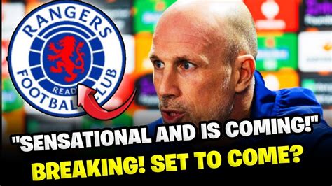 BREAKING NEWS SENSATIONAL SIGNING FANS GO CRAZY RANGERS FC NEWS