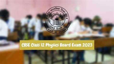 Last Minute Preparation Tips For Cbse Class Physics Board Exam