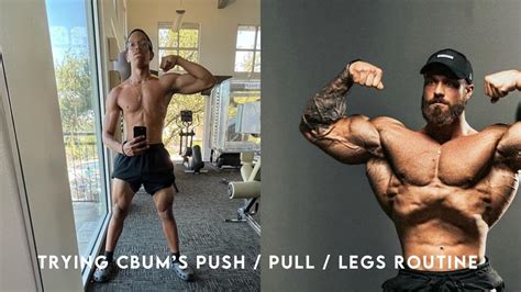 Chris Bumstead Push Pull Legs Routine Exact Day Split Off