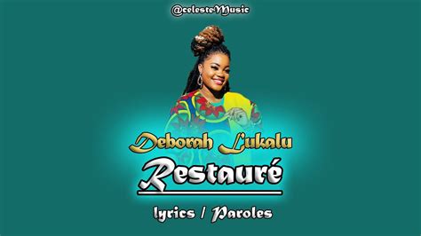 DEBORAH LUKALU RESTAURÉ Paroles Lyrics YouTube