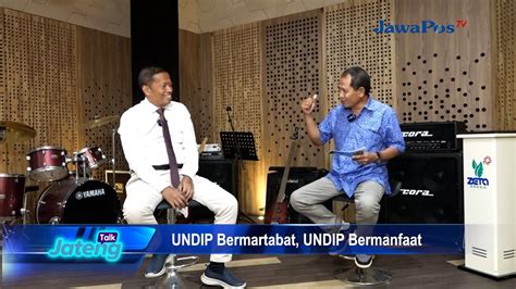 UNDIP BERMARTABAT UNDIP BERMANFAAT JATENG TALK WITH REKTOR UNDIP