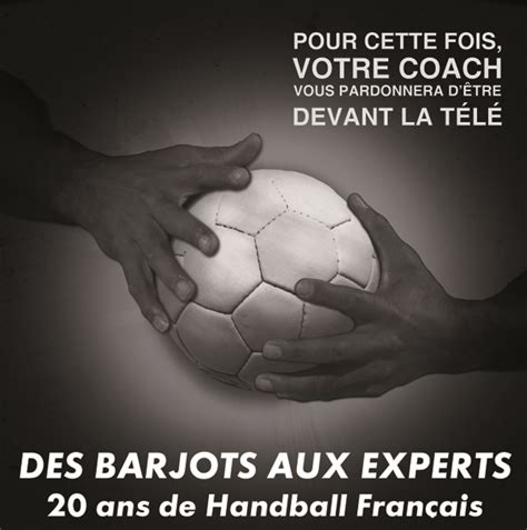 Nouvelles Diffusions Des Barjots Aux Experts Sur Canal FFHandball