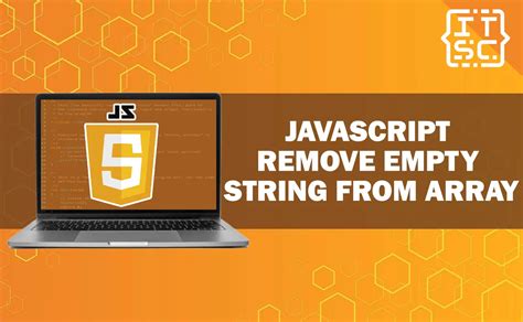 3 Ways To Remove An Empty String From An Array In JavaScript