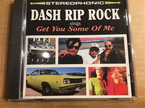 Dash Rip Rock Get You Some Of Me Cd Ebay