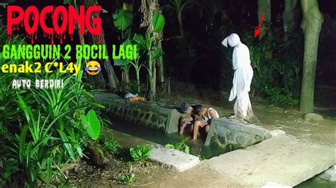 Prank Pocong Suka Gangguin Bocil Lagi Enak C L Y Auto Berdiri