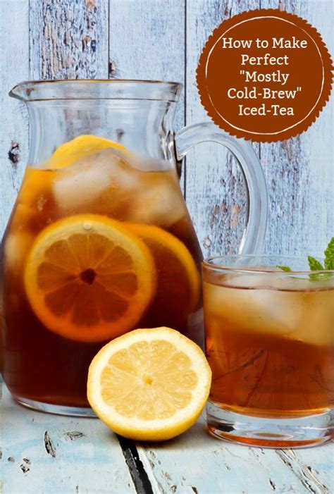 How To Make A Perfect Pitcher Of Iced Tea Using The Mostly Cold Brew Method Pretty Opinionated