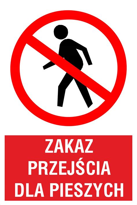 tabliczka Zakaz przejścia dla pieszych ZB07 27x40 Cena Opinie