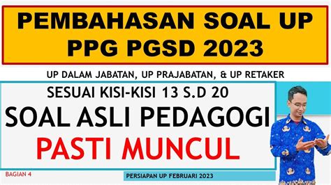 Pembahasan Soal UP PPG PGSD 2022 Soal Asli Pedagogi Kisi Kisi 13 19