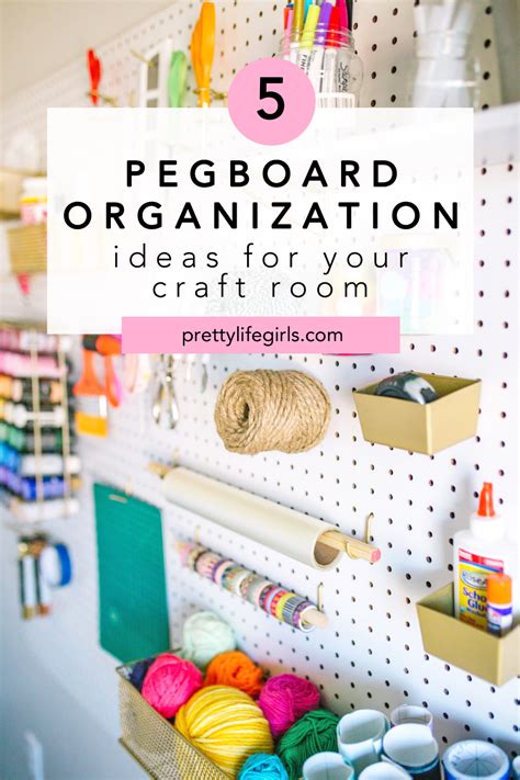 5 Pegboard Organization Ideas For Your Craft Room Craft Room Room Organization Diy Pegboard