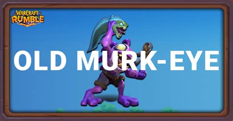 Best Old Murk-Eye Builds for Warcraft Rumble