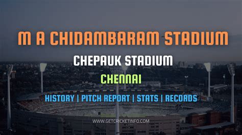 Ma Chidambaram Stadium Chennai Chepauk Stadium Pitch Report World