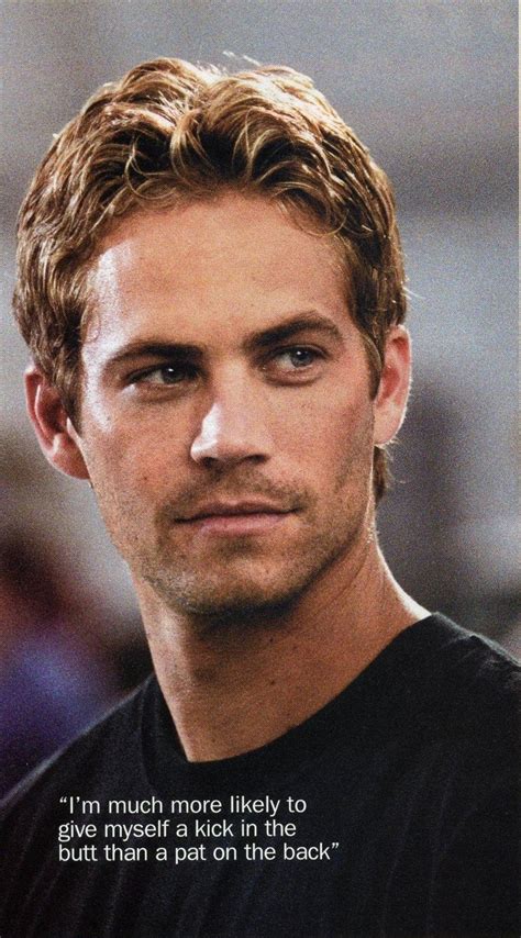 Paul Paul Walker Quotes Paul Walker Movies Paul Walker Pictures Actor Paul Walker Rip Paul