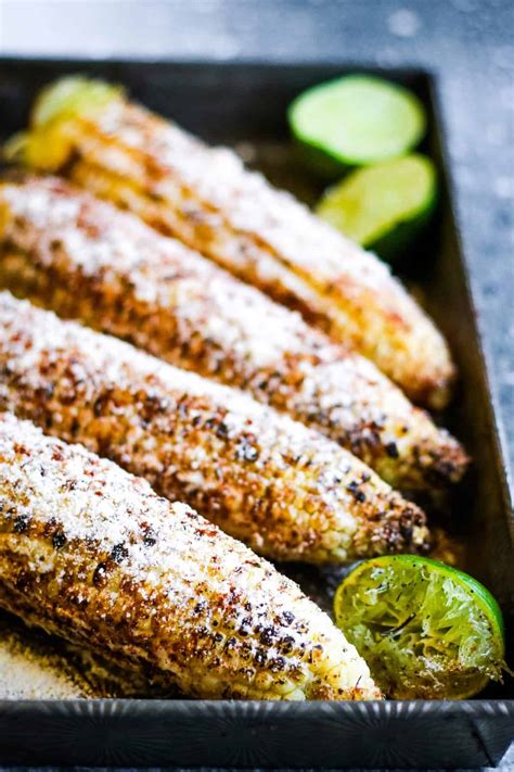 Elote Recipe Or Mexican Grilled Corn All Ways Delicious