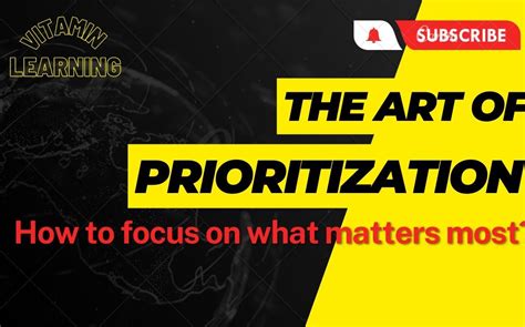 Mastering The Art Of Prioritization For Maximum Productivity And Time Efficiency 7 Strategies