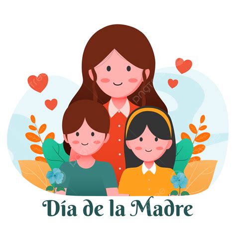 Sons And Daughters Png Picture Happy Mother Day Dia De La Madre With