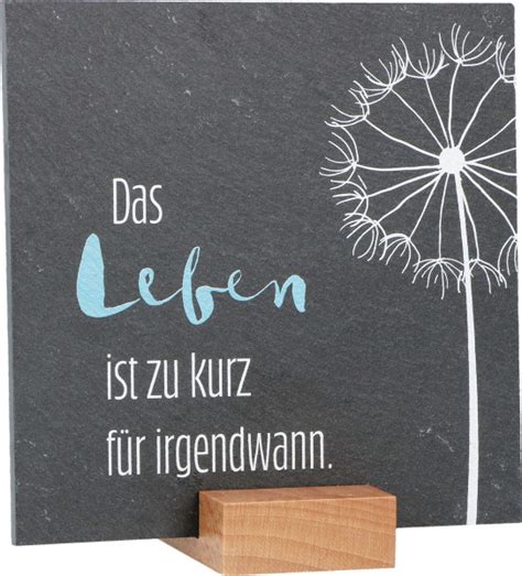 Schiefertafel Das Leben ist zu kurz für irgendwann