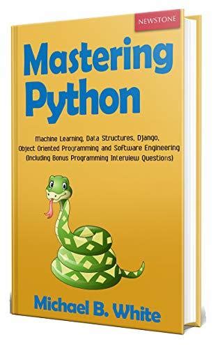 Mastering Python Machine Learning Data Structures Django Object