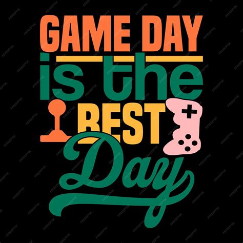 Premium Vector | Game day is the best day funny gamer design game day ...