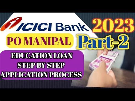 Educational Loan Process In Icici Bank For Po Manipal Program