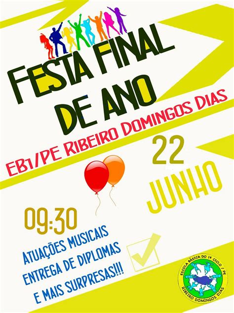 Escola Eb Pe Ribeiro Domingos Dias Festa De Final De Ano