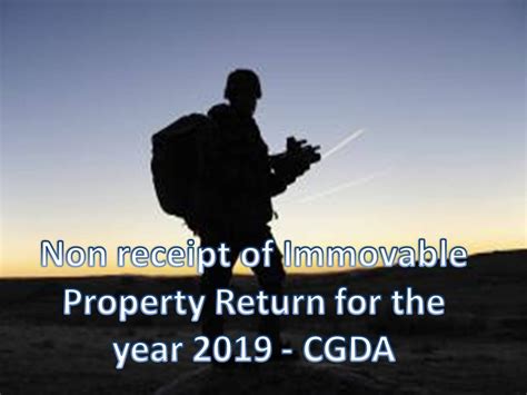 Non Receipt Of Immovable Property Return For The Year 2019 CGDA