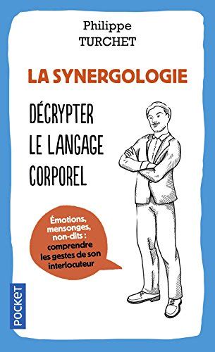 Le langage universel du corps comprendre l être humain à travers la