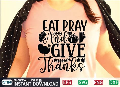 Eat Pray And Give Thanks Svg Graphic By Craftssvg Creative Fabrica