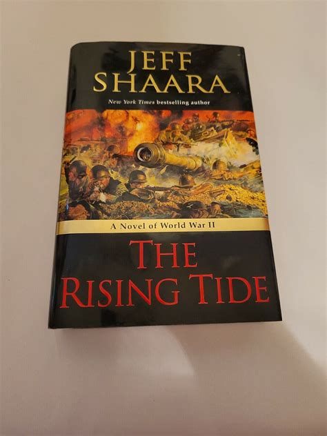 The Rising Tide A Novel Of World War Ii By Jeff Shaara