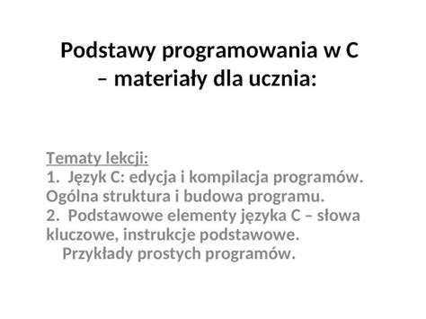 Ppt Podstawy Programowania W C Materia Y Dla Ucznia Dokumen Tips