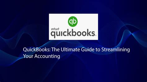 Quickbooks The Ultimate Guide To Streamlining Your Accounting