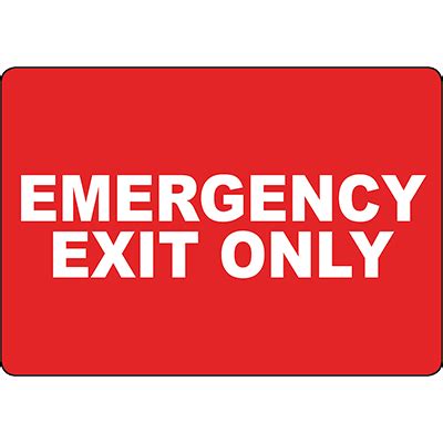Emergency Exit Only Signs